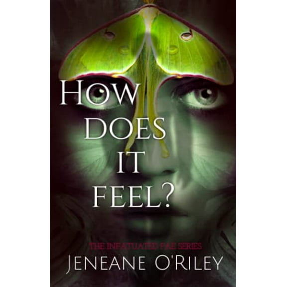 Pre-Owned How does it feel?: Infatuated fae book 1 Paperback