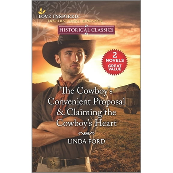 Pre-Owned The Cowboy's Convenient Proposal & Claiming the Cowboy's Heart (Paperback) by Linda Ford