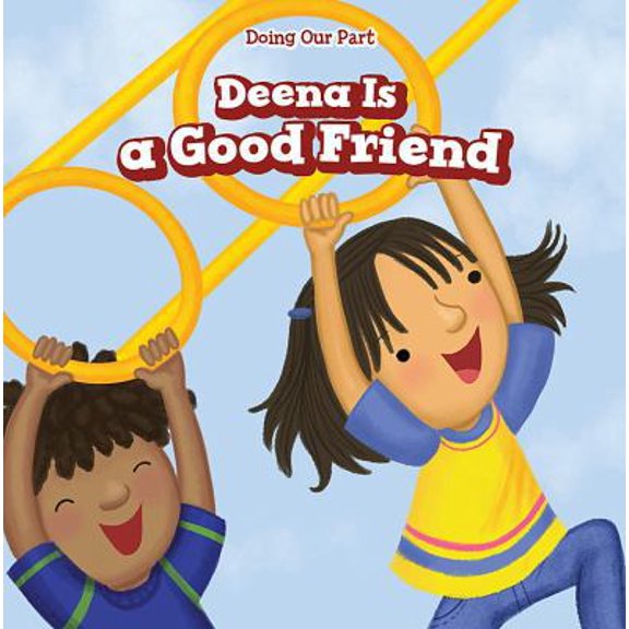 Pre-Owned Doing Our Part: Deena Is a Good Friend (Hardcover)