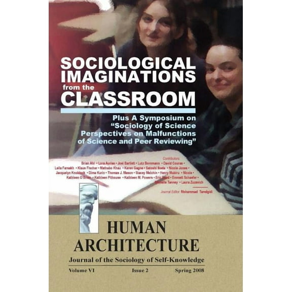 Sociological Imaginations from the Classroom--Plus A Symposium on the Sociology of Science Perspectives on the Malfuncti, (Hardcover)
