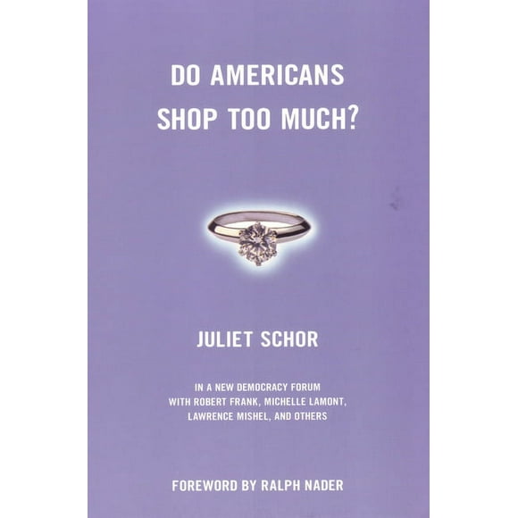 New Democracy Forum: Do Americans Shop Too Much? (Series #6) (Paperback)