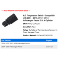 thumbnail image 2 of A/C Temperature Switch - Compatible with 2004 - 2010, 2012 - 2014 Volkswagen Passat 2.0L 4-Cylinder 2005 2006 2007 2008 2009 2013, 2 of 3
