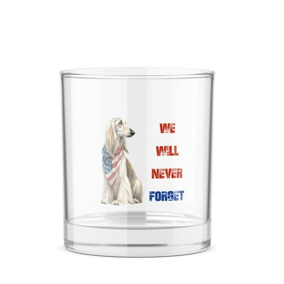 Patriot Afghan Hound We Will Never Forget Patriotic Remembrance Day 11oz Whiskey Glass Mug Dog Lover Whiskey Cocktail Glasses Cup - 12014