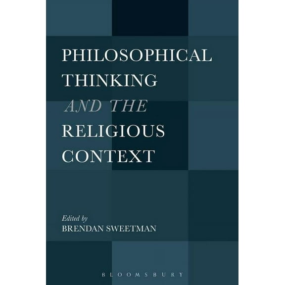 Philosophical Thinking and the Religious Context, (Hardcover)