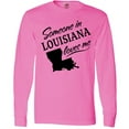 thumbnail image 3 of Inktastic Someone in Louisiana Loves Me Long Sleeve T-Shirt, 3 of 5