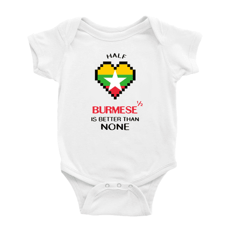 

Half Burmese Is Better Than None Cute Baby Clothes For Boy Girl (White 0-3 Months)
