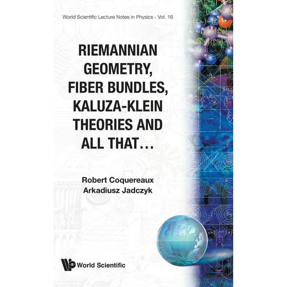 World Scientific Lecture Notes in Physic Riemannian Geometry, Fibre Bundles..(V16), Book 16, (Hardcover)