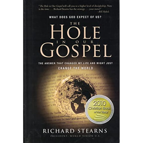 Pre-Owned The Hole in Our Gospel (Signed Edition), 9780849946905, 0849946905, Hardcover,