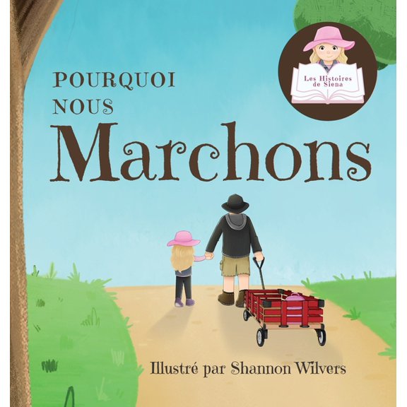 Pourquoi Nous Marchons, (Hardcover)