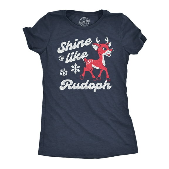 Womens Funny T Shirts Shine Like Rudolph Sarcastic Christmas Reindeer Graphic Novelty Tee for Ladies Womens Graphic Tees