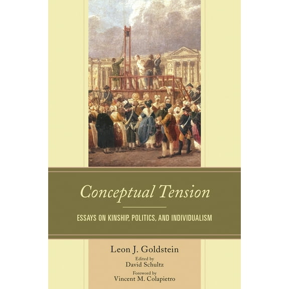Conceptual Tension: Essays on Kinship, Politics, and Individualism, (Hardcover)