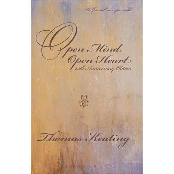 Pre-Owned Open Mind, Open Heart 20th Anniversary Edition (Paperback) by Thomas Keating