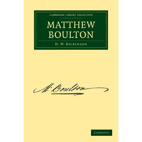 Cambridge Library Collection - Technolog Matthew Boulton, (Paperback)