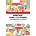 thumbnail image 2 of Routledge Studies in Management, Organiz Management, Organization and Fear: Causes, Consequences and Strategies, (Paperback), 2 of 2