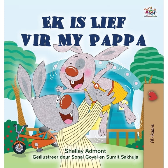 Afrikaans Bedtime Collection I Love My Dad (Afrikaans Children's Book), (Hardcover)