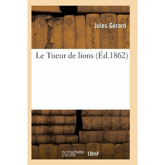 Sciences: Le Tueur de Lions (Paperback)