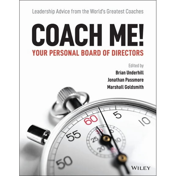 Coach Me! Your Personal Board of Directors: Leadership Advice from the World's Greatest Coaches (Paperback)