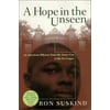 A Hope in the Unseen: An American Odyssey from the Inner City to the Ivy League, Used [Hardcover]
