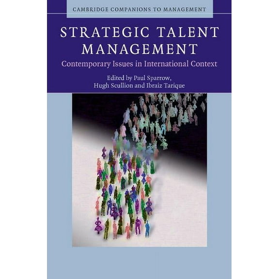 Cambridge Companions to Management Strategic Talent Management, (Hardcover)