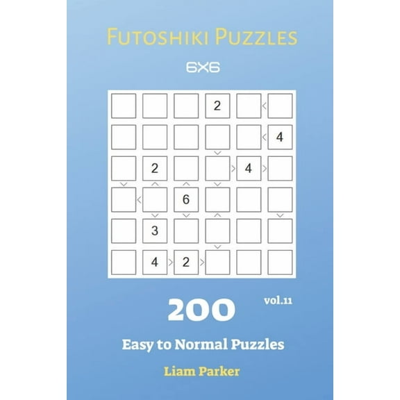 Futoshiki Puzzles - 200 Easy to Normal Puzzles 6x6 vol.11