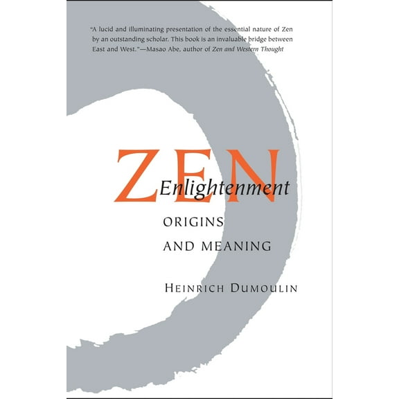Pre-Owned Zen Enlightenment: Origins and Meaning (Paperback) 1590305299 9781590305294