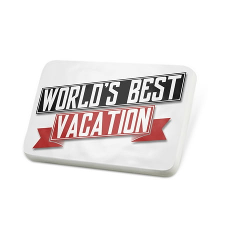 Porcelein Pin Worlds Best Vacation Lapel Badge –