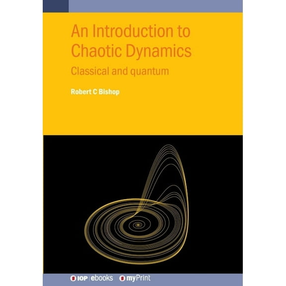 An Introduction to Chaotic Dynamics: Classical and quantum, (Paperback)