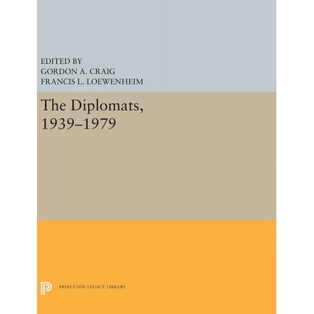 Princeton Legacy Library The Diplomats 1939-1979 Book 5254 (Hardcover)