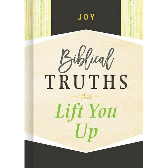 Joy : Biblical Truths that Lift You Up (Hardcover)
