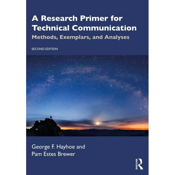 A Research Primer for Technical Communication: Methods, Exemplars, and Analyses, (Paperback)