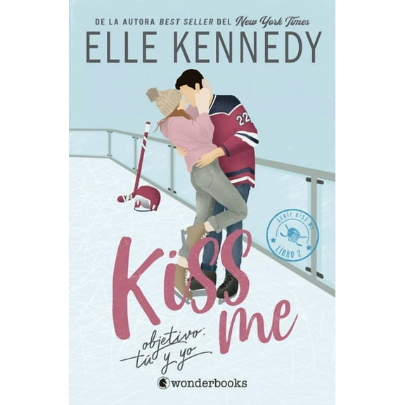 Kiss Me Kiss Me 2 - Objetivo: TÃº Y Yo -V2*, (Paperback)
