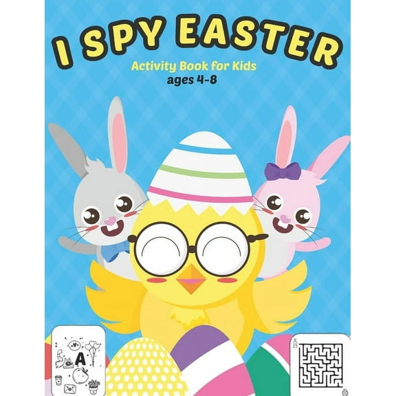 I Spy Easter Activity Book for Kids Ages 4-8: A Fun Activity Easter Things with Guessing Game, Word Search, Mazes and Coloring Pages for Kids, Todddle