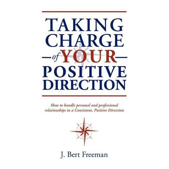 Taking Charge of Your Positive Direction (Paperback)