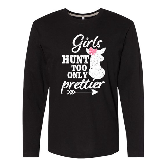 Inktastic Hunting Girls Hunt Too Only Prettier with Doe and Arrow Long Sleeve T-Shirt