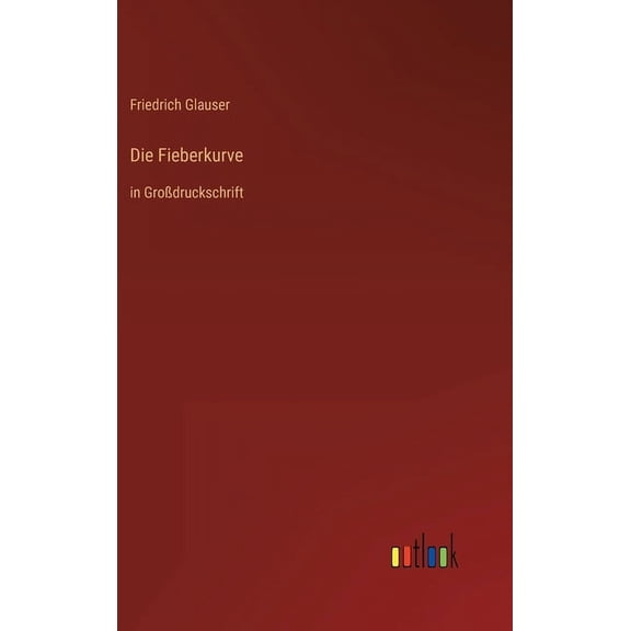 Die Fieberkurve (Hardcover)