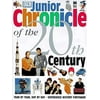 Junior Chronicle of the 20th Century : A Comprehensive Record of 20th-Century History Written Specially for Children (Hardcover) 9780789420336