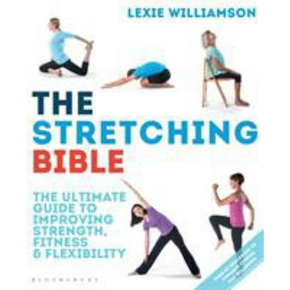Pre-Owned The Stretching Bible: The Ultimate Guide to Improving Fitness and Flexibility (Paperback) 147292987X 9781472929877
