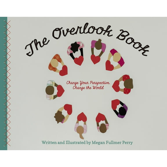 The Overlook Book: Change Your Perspective, Change the World, (Hardcover)