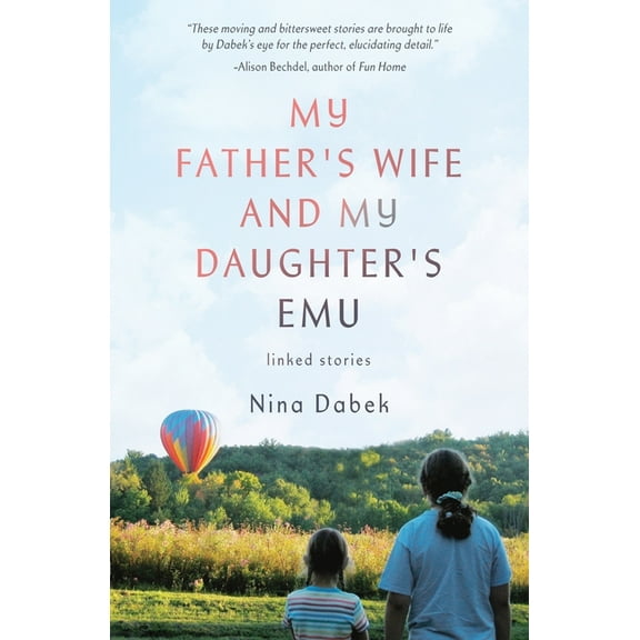 My Father's Wife and My Daughter's Emu, (Paperback)