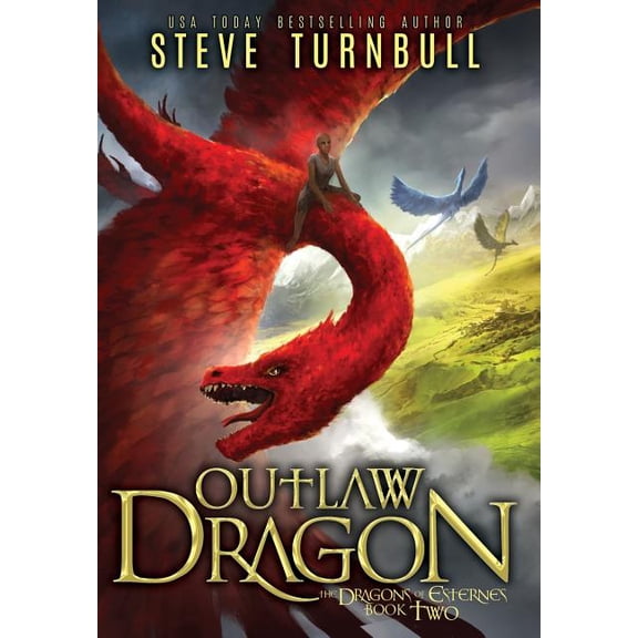 Dragons of Esternes Outlaw Dragon, Book 2, (Hardcover)
