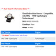 thumbnail image 2 of Throttle Position Sensor - Compatible with 1993 - 1998 Toyota Supra Turbocharged 1994 1995 1996 1997, 2 of 2