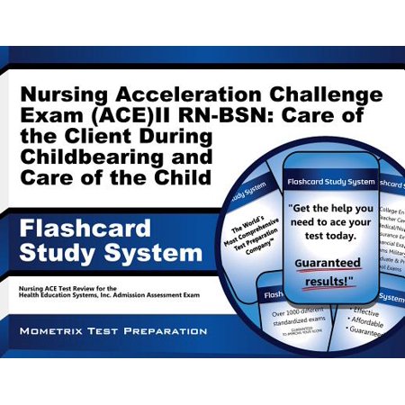 Nursing Acceleration Challenge Exam Ace Ii Rn Bsn Care