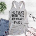 thumbnail image 2 of 40 Years Into This Awkward Phase Tank Top, 40th Birthday Tank, Birthday Gift, Ladies Racerback Tank Top, Silver Gray, Small, 2 of 3