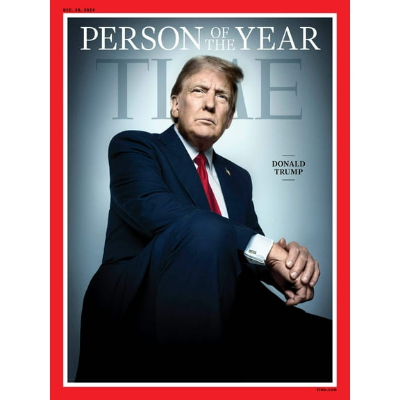 TIME Magazine 2024 Person of the Year - Donald Trump: Historic Political Comeback, President-Elect, GOP Leader, Assassination Attempt, MAGA Movement, Immigration Plans, Vision For America More!
