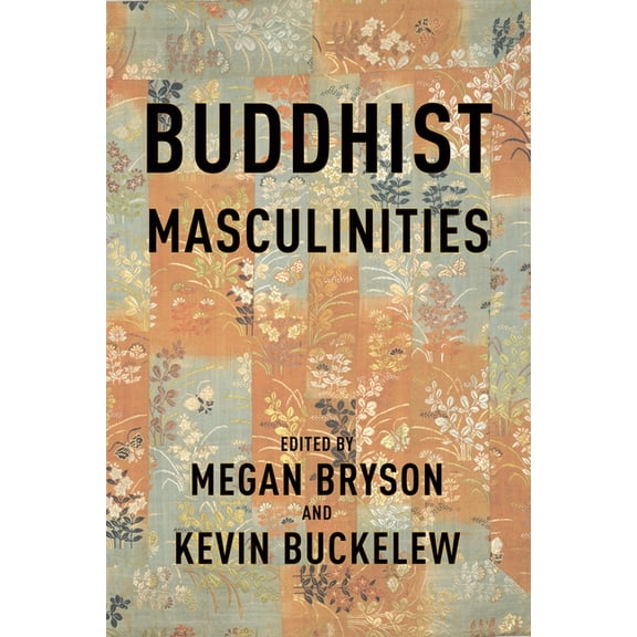 Buddhist Masculinities, (Hardcover)