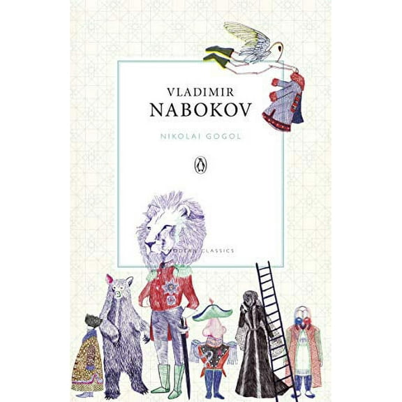 Nikolai Gogol. by Vladimir Nabokov