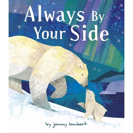 Always by Your Side, (Hardcover)