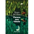 thumbnail image 1 of Libro Parece Una Fabula Tapa Blanda, Autor Alvaro Del Olmo, Editorial Rayo Verde Editorial, 1 of 2