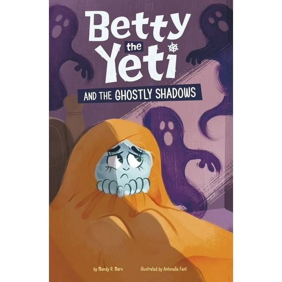 Betty the Yeti Betty the Yeti and the Ghostly Shadows, (Paperback)