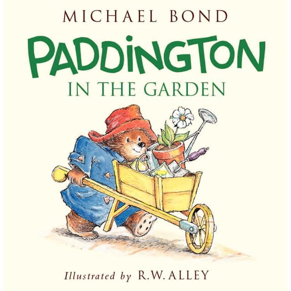 Paddington Paddington in the Garden, (Hardcover)